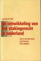 Ontwikkeling stakingsrecht in nederland