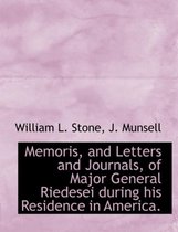Memoris, and Letters and Journals, of Major General Riedesei During His Residence in America.