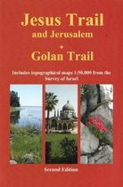 Jesus Trail & Jerusalem - The Golan Trail