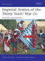 Imperial Armies of the Thirty Years' War: v. 1