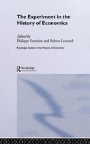 Routledge Studies in the History of Economics-The Experiment in the History of Economics