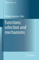 Synthese Library 363 - Functions: selection and mechanisms