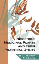 Indigenous Medicinal Plants and Their Practical Utility