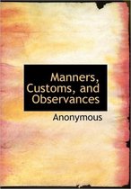 Manners, Customs, and Observances