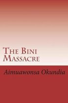 The Bini Massacre