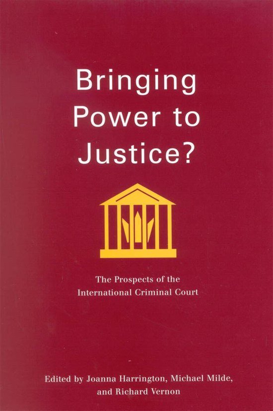 Bringing Power to Justice?: The Prospects of the Internation ... - cover