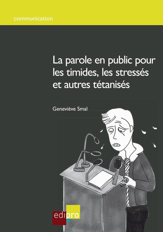 La parole en public pour les timides, les stressés et autre ... - cover