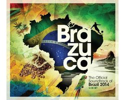 Brazuca - The Official Soundtrack Of Brasil 2014