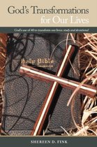 God's Transformations for Our Lives: God's Use of 40 to Transform Our Lives