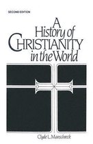 A History of Christianity in the World