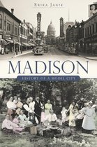 Brief History - Madison