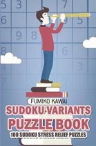 Sudoku Puzzles- Sudoku Variants Puzzle Book