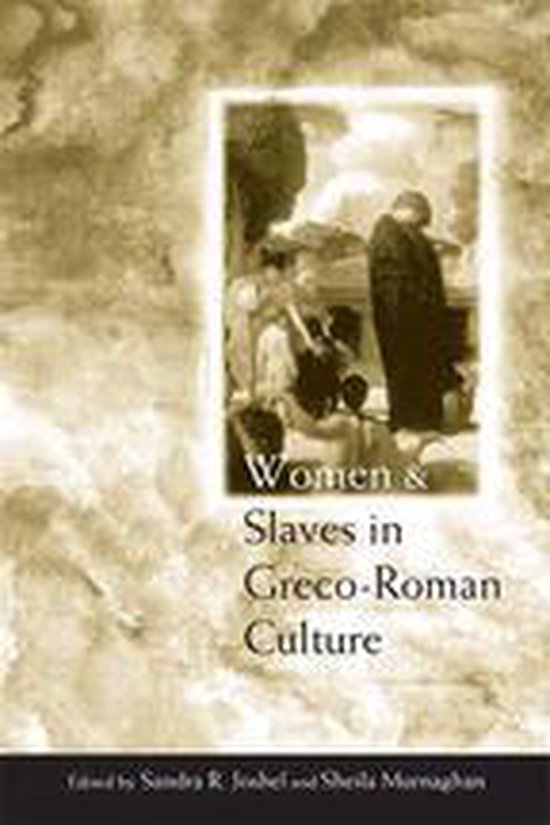 Women and Slaves in Greco-Roman Culture - cover