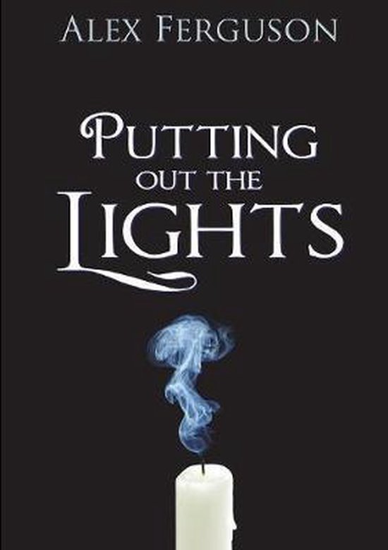 Putting Out the Lights, Alex Y. Ferguson 9780244094690 Boeken