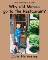 Why did Marcus go to the Restaurant?