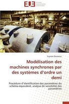 Omn.Univ.Europ.- Mod�lisation Des Machines Synchrones Par Des Syst�mes D Ordre Un Demi