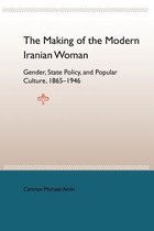 The Making of the Modern Iranian Woman