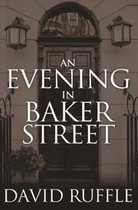 Holmes and Watson - An Evening In Baker Street