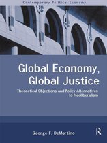 Routledge Studies in Contemporary Political Economy - Global Economy, Global Justice