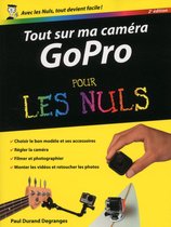 Tout sur ma caméra GoPro Pour les Nuls, 2ème édition