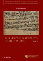 Der papyrus Schmitt (Berlin P. 3057)