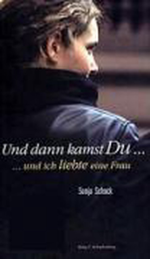 Und dann kamst Du ... und ich liebte eine Frau - cover