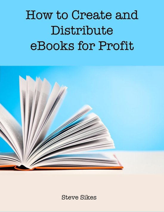 How to Create and Distribute Ebooks for Profit - cover