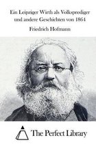 Ein Leipziger Wirth als Volksprediger und andere Geschichten von 1864