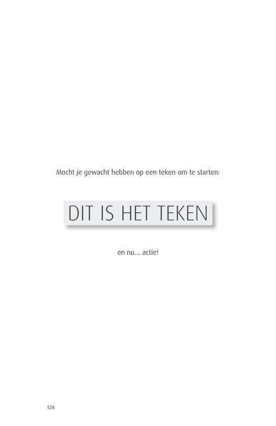 Tekst 'DIT IS HET TEKEN en nu... actie!' op een lichtgrijs vlak.