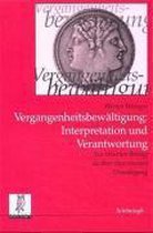 Vergangenheitsbewaltigung, Interpretation Und Verantwortung
