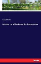 Beitrage zur Voelkerkunde des Togogebietes
