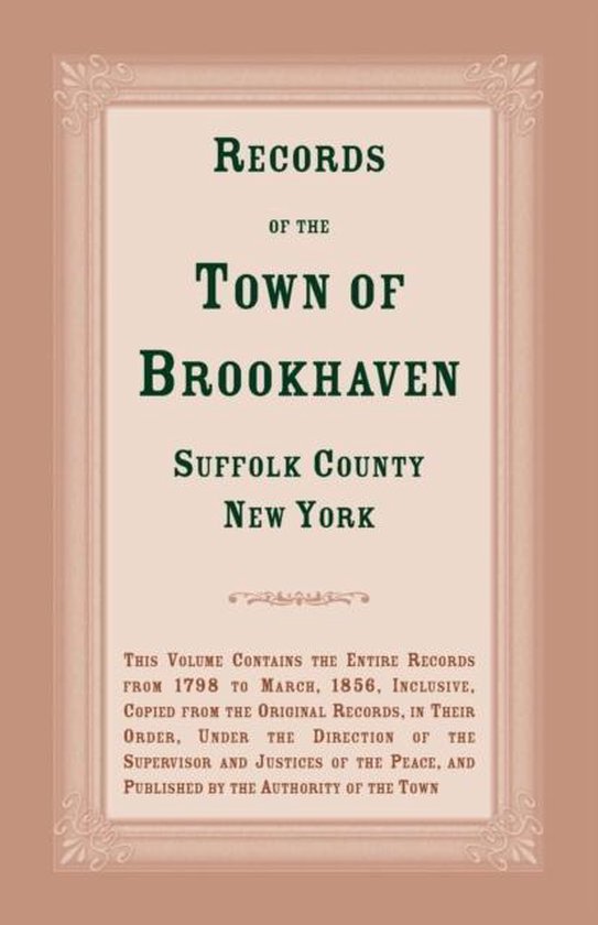 Records of the Town of Brookhaven, Suffolk County, New York