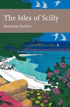 Collins New Naturalist Library 103 - The Isles of Scilly (Collins New Naturalist Library, Book 103)