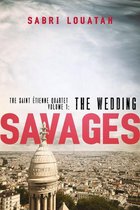 Savages: the Saint-Étienne Quartet - Savages: The Wedding