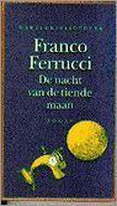 Nacht van de tiende maan - Franco Ferrucci | Do-index.org