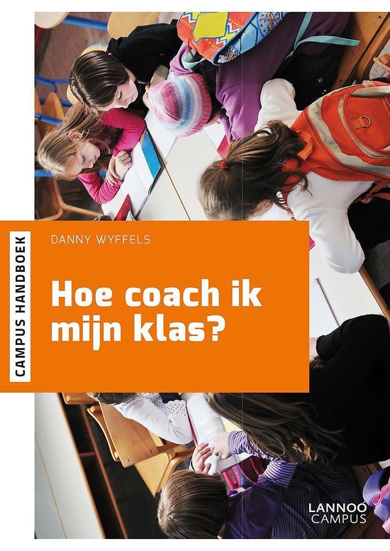 Cover van het boek 'Hoe coach ik mijn klas?' van Danny Wyffels
