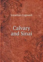 Calvary and Sinai