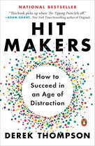 Hit Makers How to Succeed in an Age of Distraction