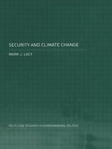 Environmental Politics- Security and Climate Change