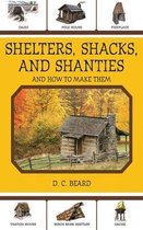 Shelters, Shacks, and Shanties