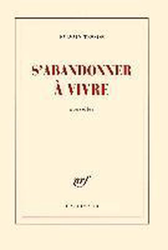 S'abandonner à vivre