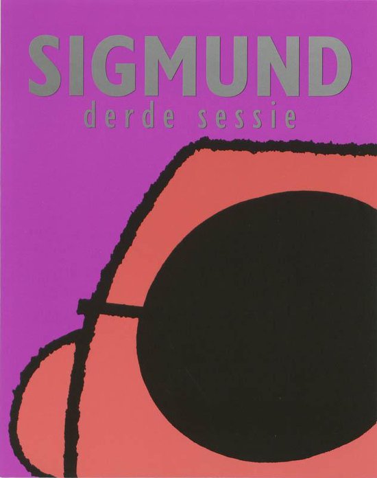 Cover van het boek 'Sigmund / Derde sessie' van Peter de Wit en Han de Wit