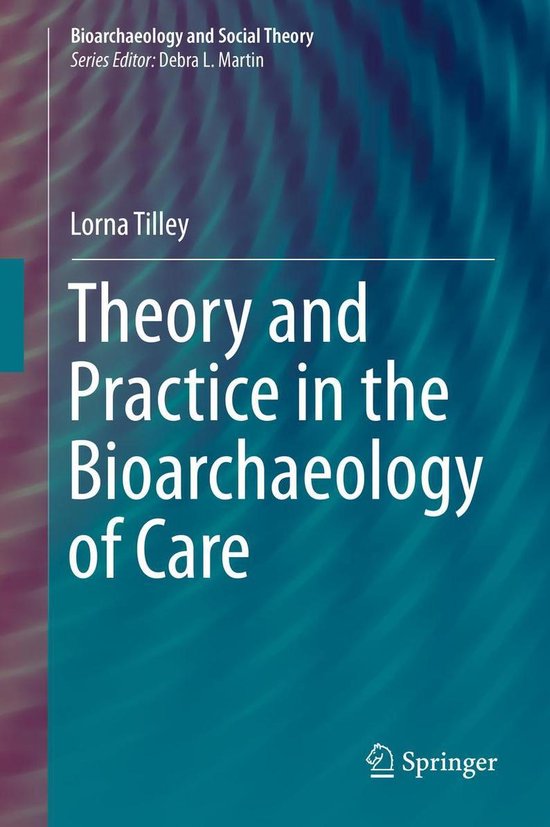 Social Sciences (R0) - Theory and Practice in the Bioarchaeo ... - cover