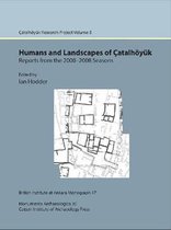 Catalhoyuk Excavations Humans & Landscap