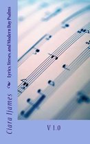 Lyrics, Verses, & Modern Day Psalms V 1.0