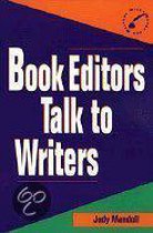 Book Editors Talk to Writers
