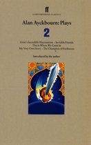 ISBN Alan Ayckbourn : Plays 2 : Ernie's Incredible Illucinations ; Invisible Friends ; My Very Own Story, jeux, Anglais, 496 pages