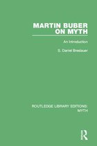 Routledge Library Editions: Myth - Martin Buber on Myth (RLE Myth)