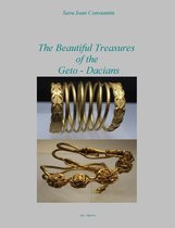 The Beautiful Treasures of the Geto-Dacians