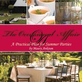 The Occasional Affair: A Practical Plan for Summer Parties